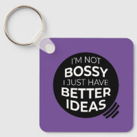 I'm Not Bossy... Keychains (v2)
