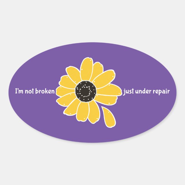 I'm Not Broken. Just Under Repair Oval Sticker (Front)