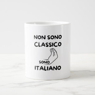 I'm Not Classique, I'm Italian: Sono Italiano MUG