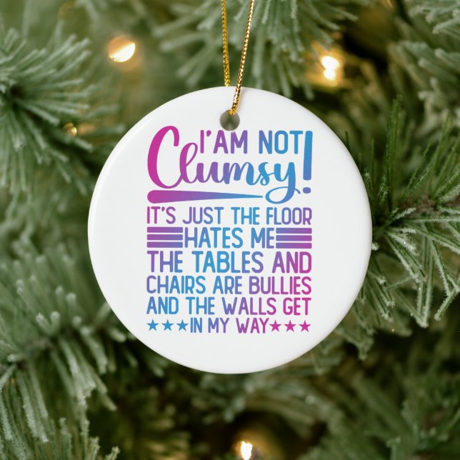 I'm Not Clumsy Its Just Funny Sayings Sarcastic  Ceramic Tree Decoration (Tree)