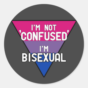 I'm Not Confused, I'm Bisexual Classic Round Sticker