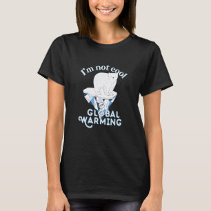 Im Not Cool With Global Warming Cute Polar Bear Pu T-Shirt