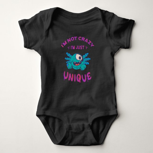 I'm not crazy I'm just unique Axolotl Baby Bodysuit (Front)