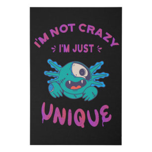 I'm not crazy I'm just unique Axolotl Faux Canvas Print