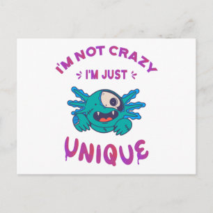 I'm not crazy I'm just unique Axolotl Postcard