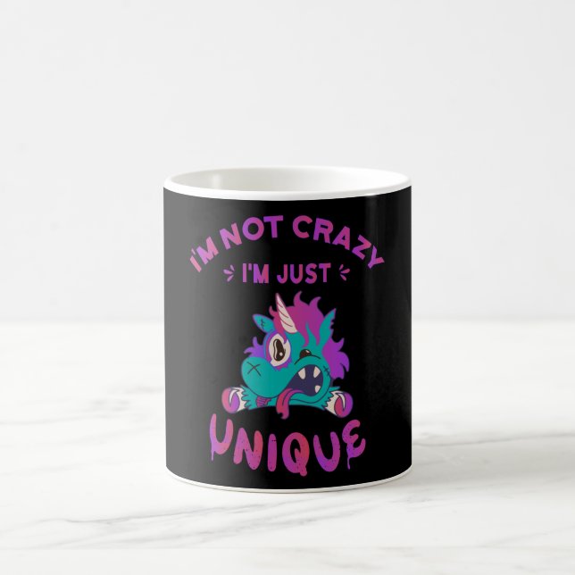I'm not crazy I'm just unique, Mad Unicorn Coffee Mug (Center)