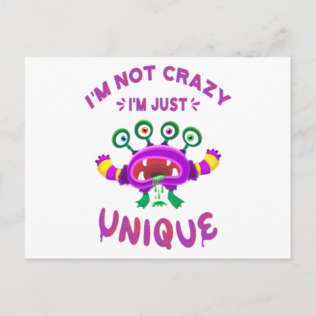 I'm not crazy I'm just unique Postcard (Front)