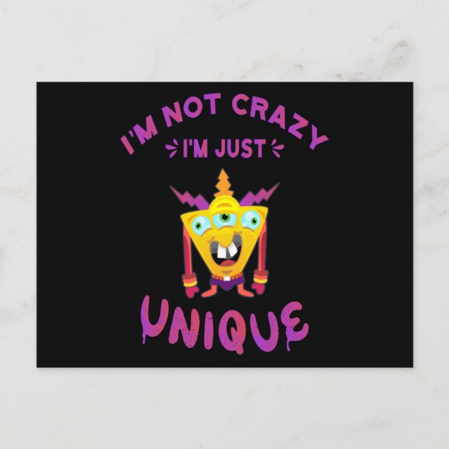 I'm not crazy I'm just unique Postcard (Front)