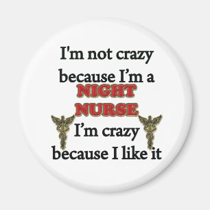 I'm Not Crazy Magnet