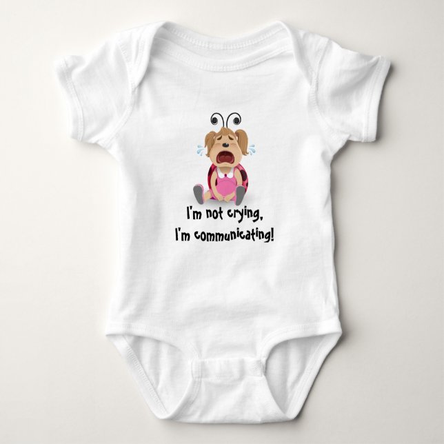 I'm not crying, I'm communicating baby bodysuit (Front)