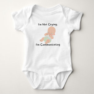 👶 "I'm Not Crying, I'm Communicating" Baby Bodysuit