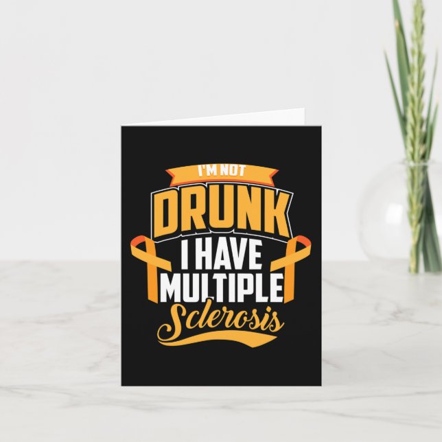 I'm Not Drunk I Have Multiple Sclerosis Cool Ms Gi Card (Front)