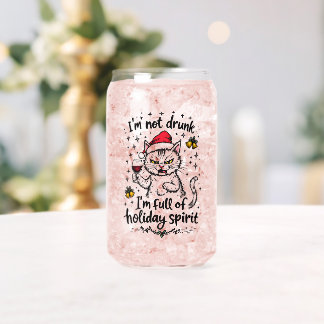 I'm Not Drunk I'm Full of Holiday Spirit Can Glass
