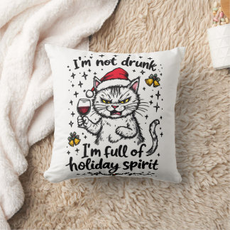 I'm Not Drunk I'm Full of Holiday Spirit Cushion