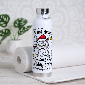 I'm Not Drunk I'm Full of Holiday Spirit Water Bottle