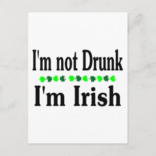 Im Not Drunk Im Irish Clovers Postcard