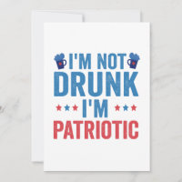 I'm not Drunk I'm Patriotic Funny 4th of July Gift