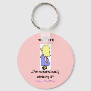 I'm not Fat Keychain