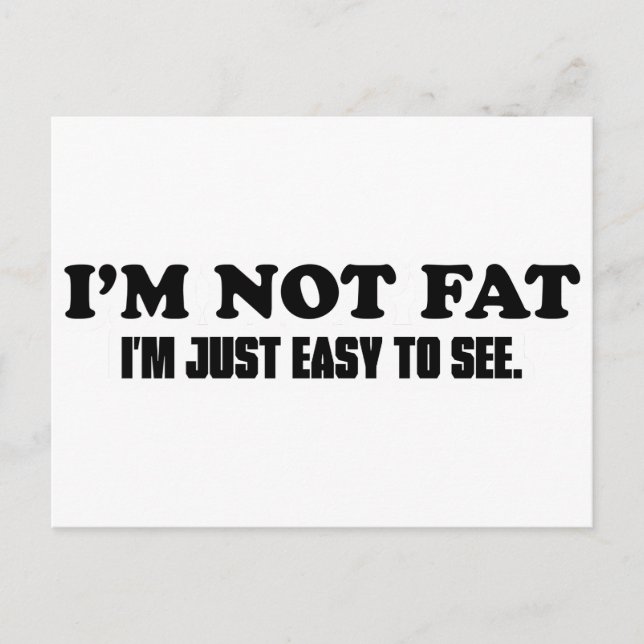 I'm Not Fat Postcard (Front)