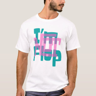 I'm Not Flop" - Bold Glitch Overprint Typography T-Shirt