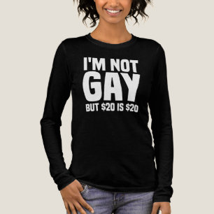 I'm Not Gay But $20 is $20-45324 Tri-Blend Shirt