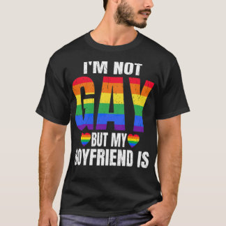 Im Not Gay But My Best Friend Is Funny LGBT (1) T-Shirt