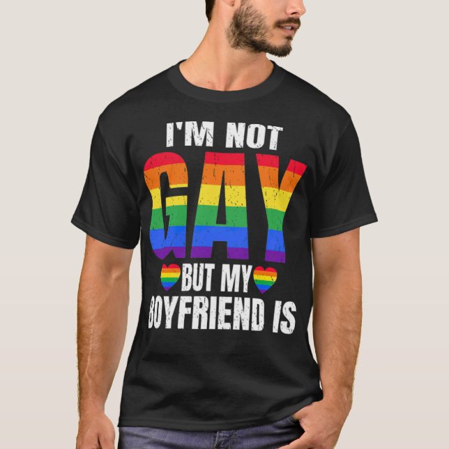 Im Not Gay But My Best Friend Is Funny LGBT (1)  T-Shirt (Front)