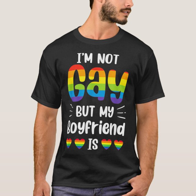 Im Not Gay But My Boyfriend Is Funny Gay Couple Ga T-Shirt (Front)