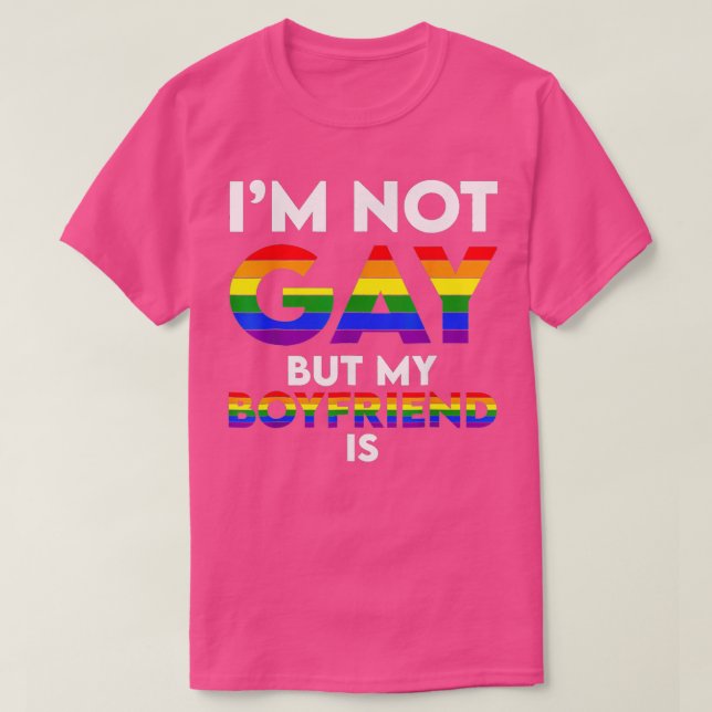 Im Not Gay But My Boyfriend Is Funny Gay Couple Ga T-Shirt (Design Front)
