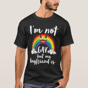 I'm Not Gay But My Boyfriend Is Lgbt Month Accept T-Shirt