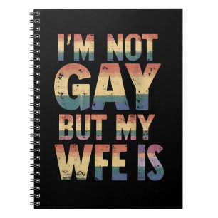 I'm Not Gay But My Wife Is LGBT Rainbow Wedding Notebook