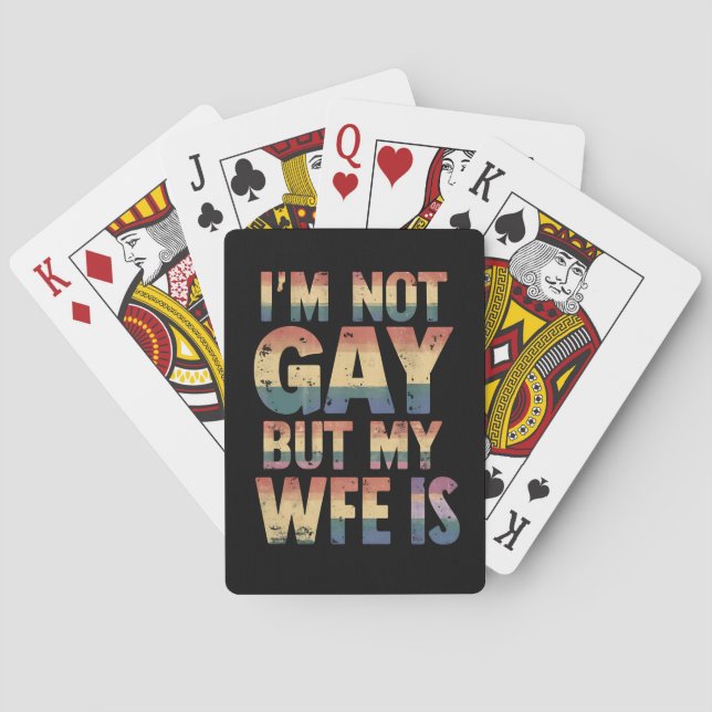 I'm Not Gay But My Wife Is LGBT Rainbow Wedding Playing Cards (Back)