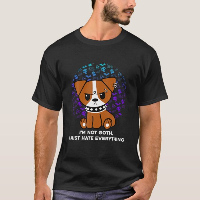 I'm Not Goth I Just Hate Everything Dog Jack Russe T-Shirt (Front)