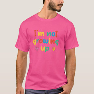 I'm Not Growing Up Kidcore Clowncore Aesthetic T-Shirt