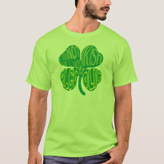 I'm NOT Irish, but I am an alcoholic T-Shirt