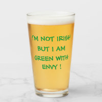 I'M NOT IRISH BUT I AM GREEN WITH ENVY !