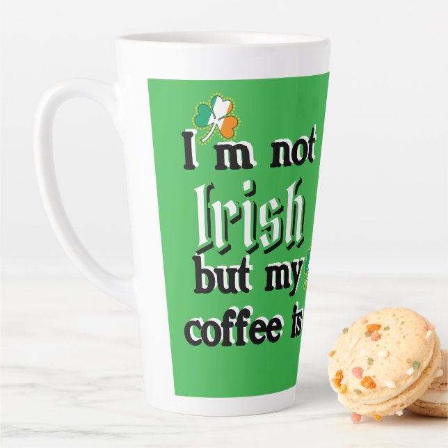 I'm Not Irish but My Coffee Is Shamrock Leprechaun Latte Mug (In Situ)