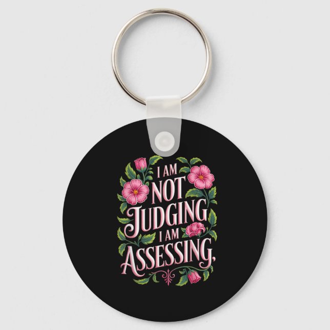 I'm Not Judging I'm Essing Funny Saying Groovy  Key Ring (Front)