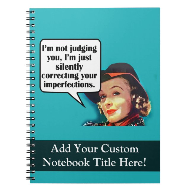 I'm Not Judging You... Retro Woman Spiral Notebook (Front)