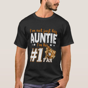 I'M Not Just His Auntie I'M His Number 1 Fan Baseb T-Shirt