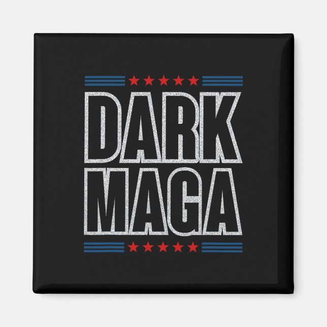 I'm Not Just Mega I'm Dark Mega Trump 2024 Electio Magnet (Front)