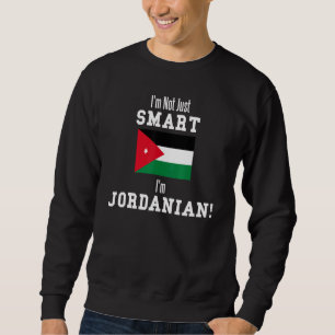 I'm Not Just Smart I'm Jordanian Country Flag Jord Sweatshirt