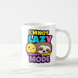 I'm Not Lazy, Energy-Saving Mode Coffee Mug