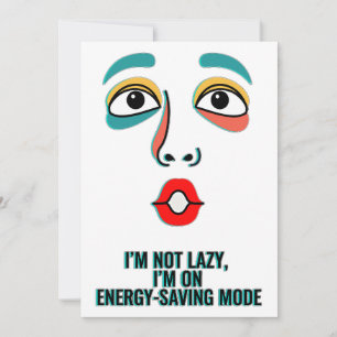 im not lazy Flat Card