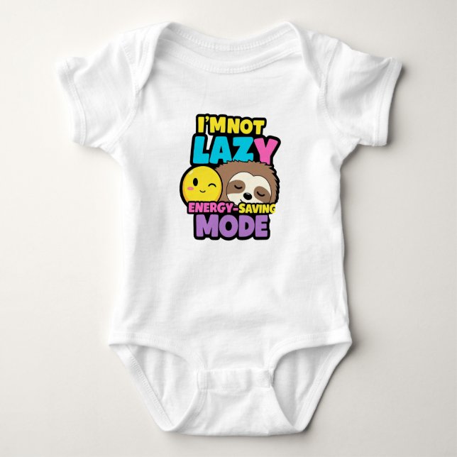 I'm Not Lazy, I'm in Energy-Saving Mode T-Shirt Baby Bodysuit (Front)