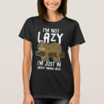 Im Not Lazy Im Just In Energy Saving Mode Funny Sl T-Shirt<br><div class="desc">Im Not Lazy Im Just In Energy Saving Mode Funny Sloth Gift</div>