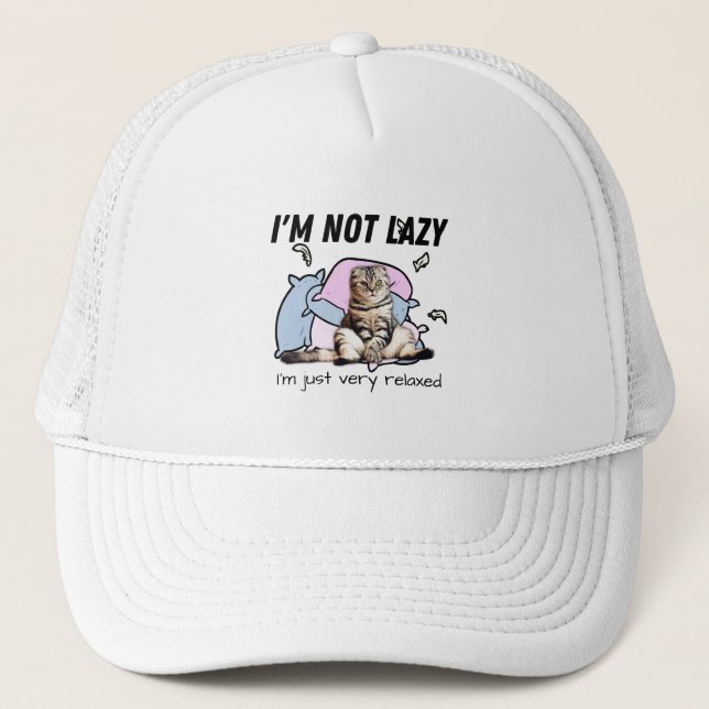 I'm not lazy- I'm just very relaxed- motivational Trucker Hat (Front)