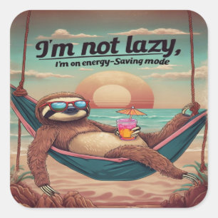 I'm Not Lazy, I'm On Energy Saving Mode Graphic Square Sticker