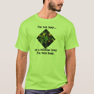 I'm not lazy T-shirt