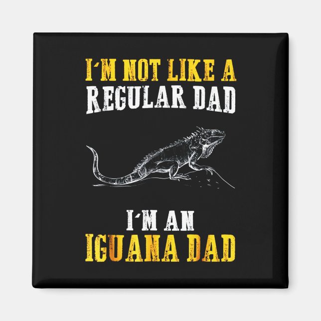 I'm not like a regular dad magnet (Front)